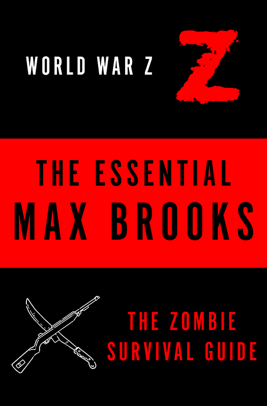 The Essential Max Brooks: The Zombie Survival Guide and World War Z ebook cover