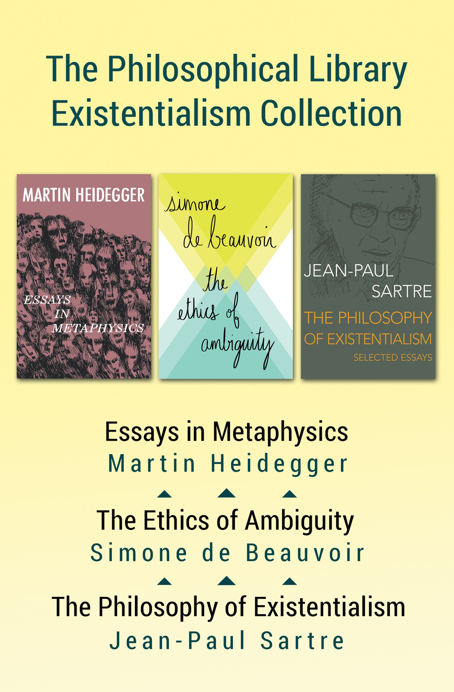 The Philosophical Library Existentialism Collection: Essays in Metaphysics, the Ethics of Ambiguity, and the Emotions ebook cover