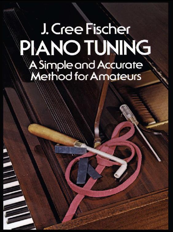 Piano Tuning: A Simple and Accurate Method for Amateurs (Dover Books on Music) ebook cover
