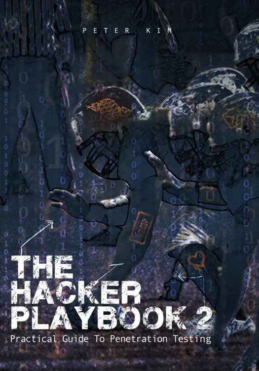 The Hacker Playbook 2: Practical Guide To Penetration Testing ebook cover