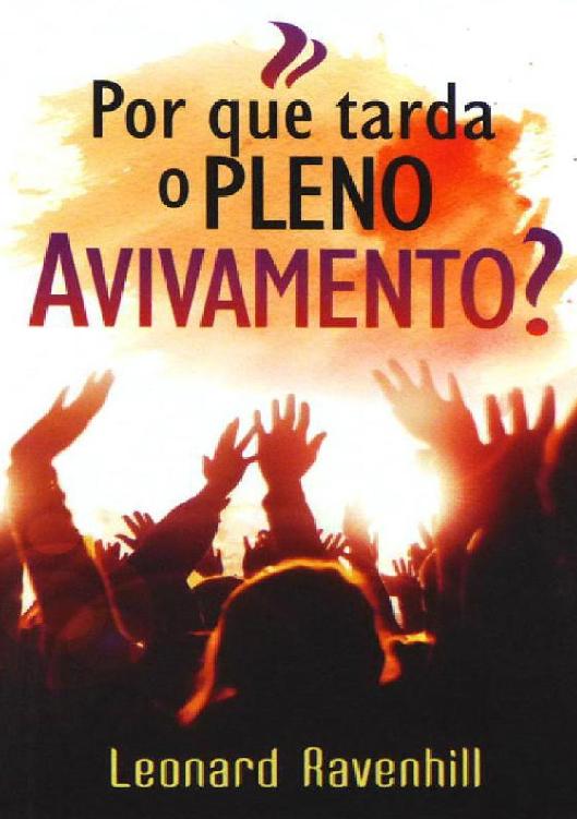 Por que Tarda O Pleno Avivamento - Leonard Ravenhill ebook cover