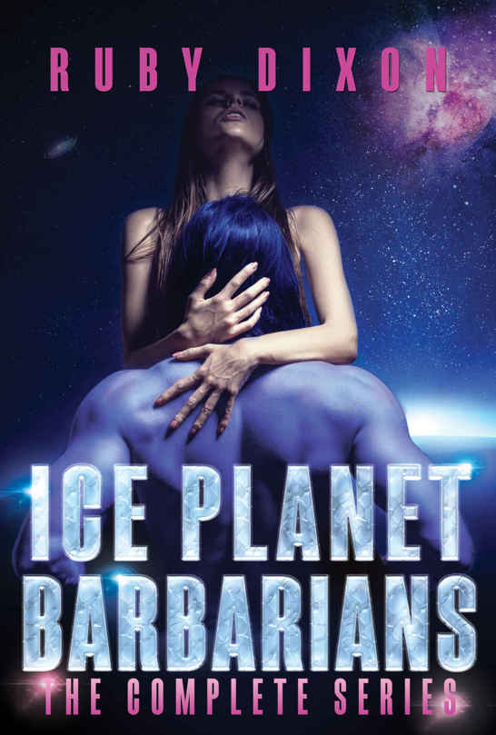 Ice Planet Barbarians: The Complete Series: A SciFi Alien Serial Romance ebook cover