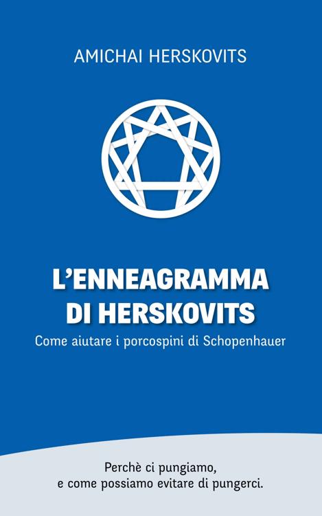 L'Enneagramma di Herskovits: Come aiutare i porcospini di Schopenhauer (Italian Edition) ebook cover