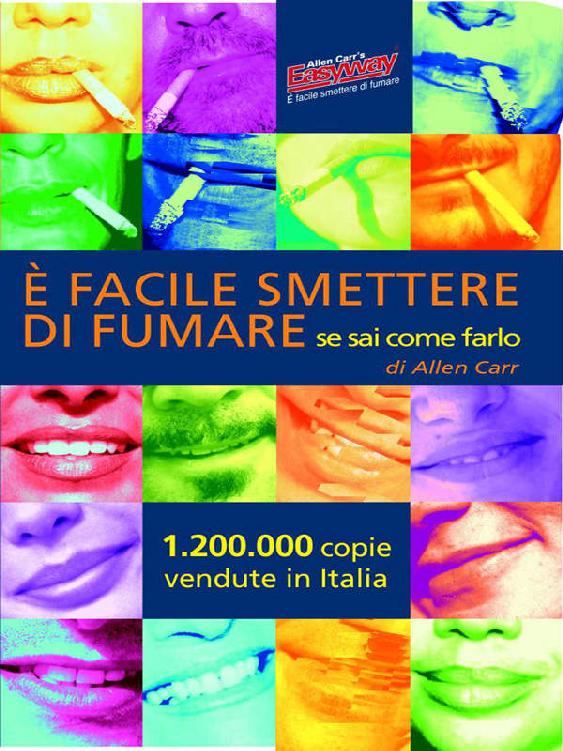 &Atilde;&circ; facile smettere di fumare se sai come farlo ebook cover