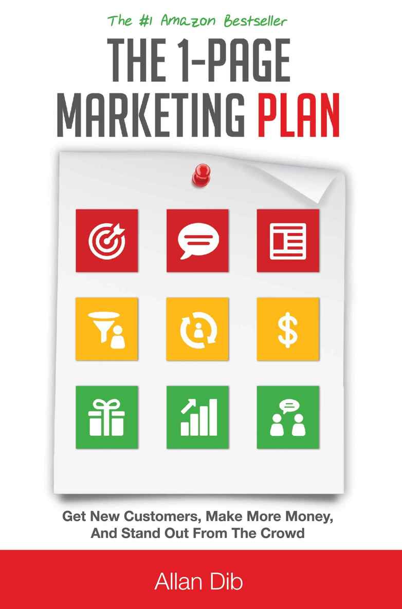 The 1-Page Marketing Plan: Get New Customers, Make More Money, And Stand out From The Crowd ebook cover