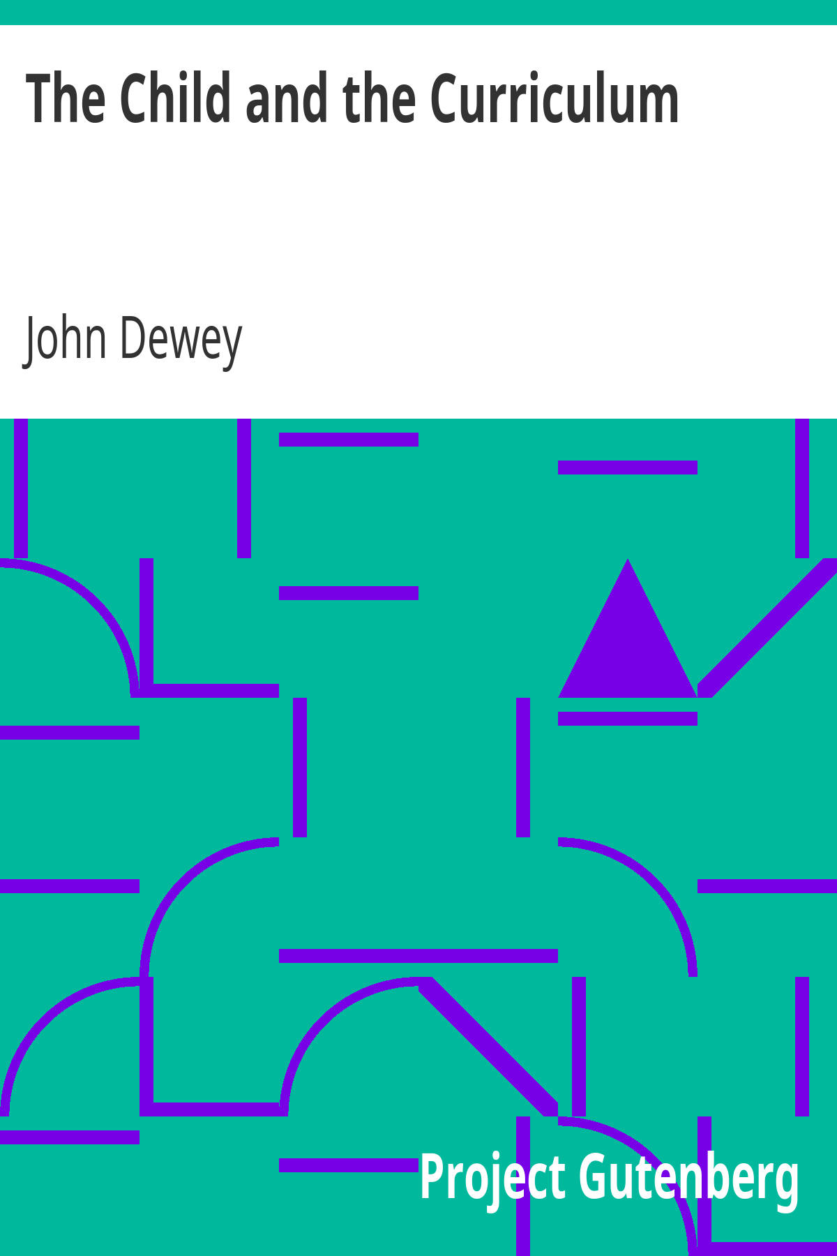 The Child and the Curriculum ebook cover