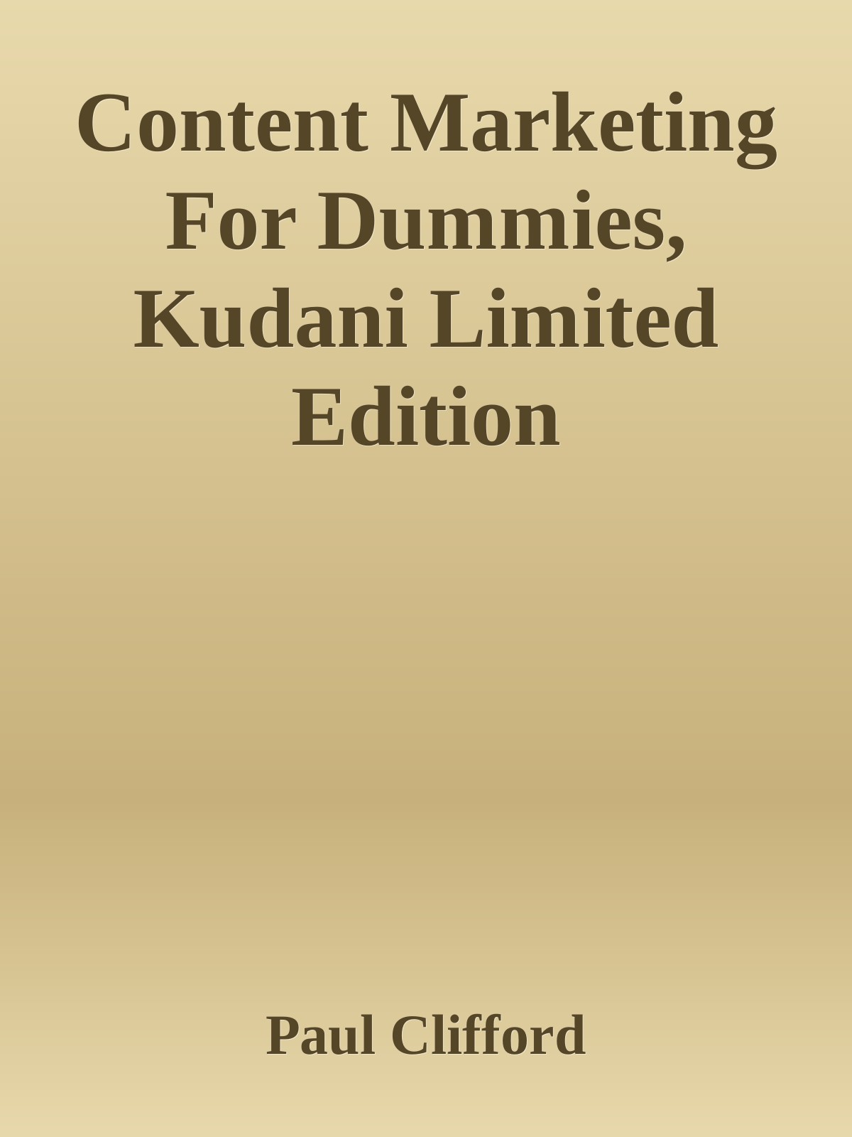 Content Marketing For Dummies, Kudani Limited Edition ebook cover