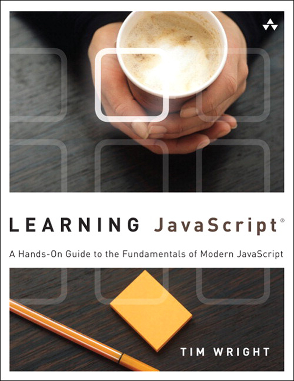 Learning JavaScript: A Hands-On Guide to the Fundamentals of Modern JavaScript (Shawn Kahl's Library) ebook cover