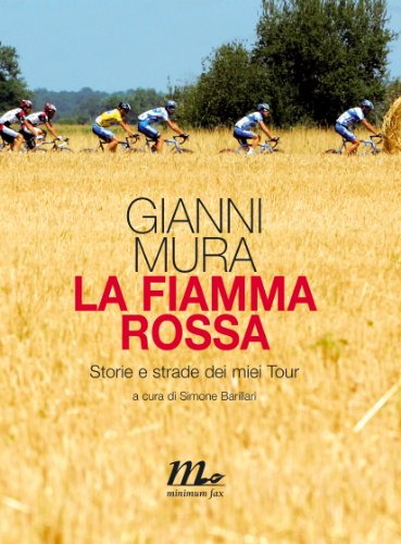 La fiamma rossa. Storie e strade dei miei tour (Italian Edition) ebook cover