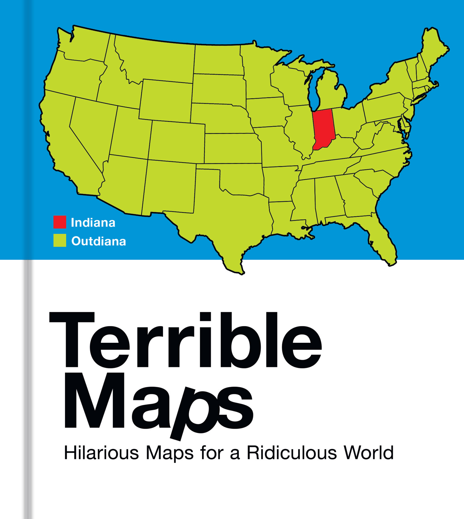 Terrible Maps: Hilarious Maps for a Ridiculous World ebook cover
