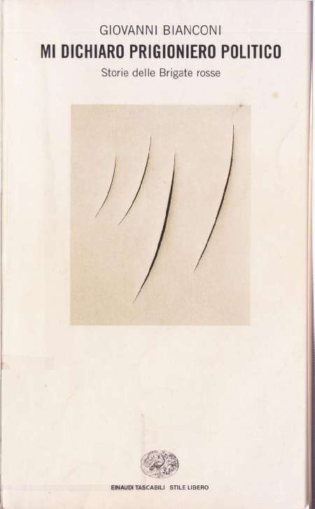 Mi Dichiaro Prigioniero Politico. Storie delle Brigate Rosse ebook cover