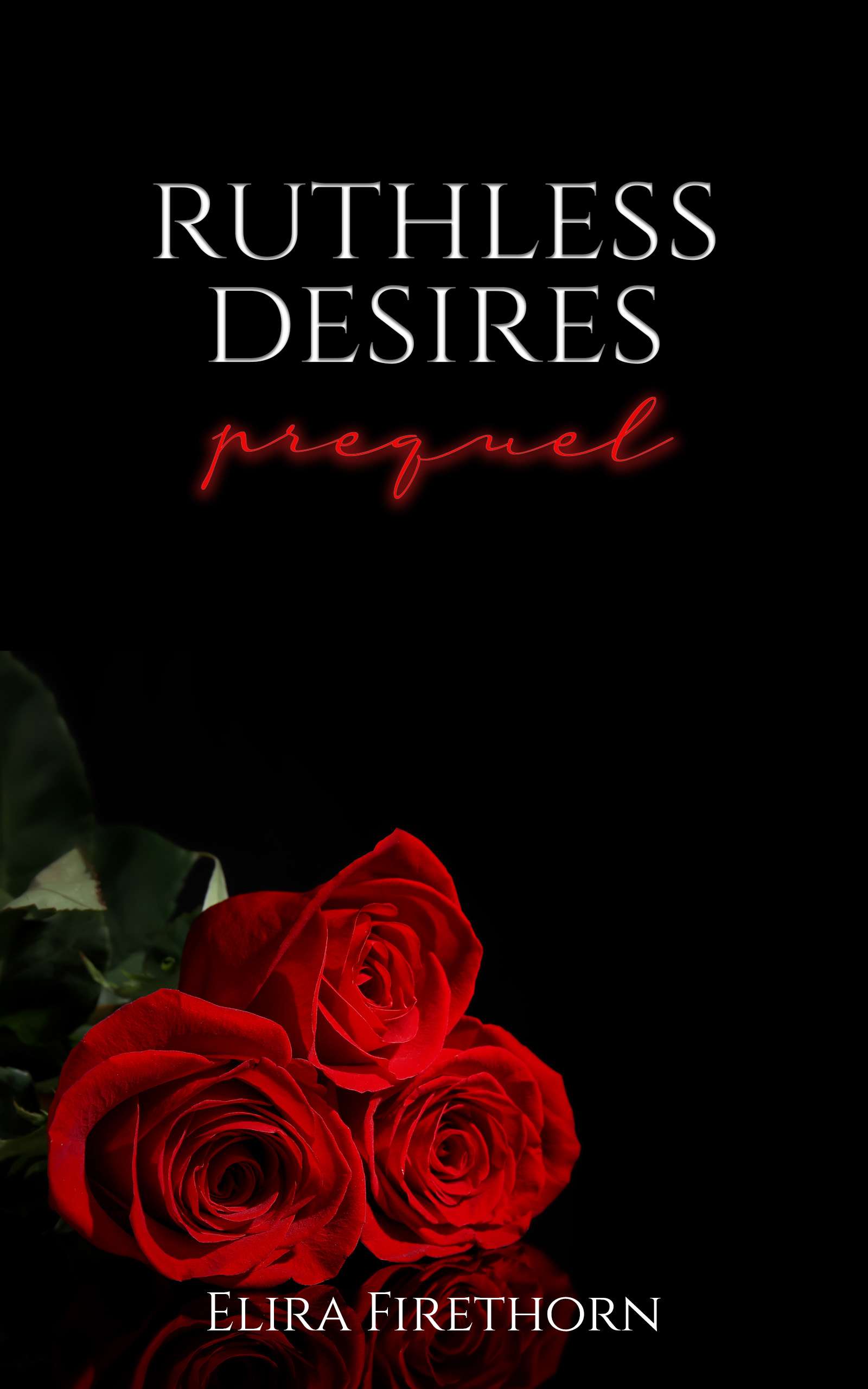 Ruthless Desires Prequel ebook cover