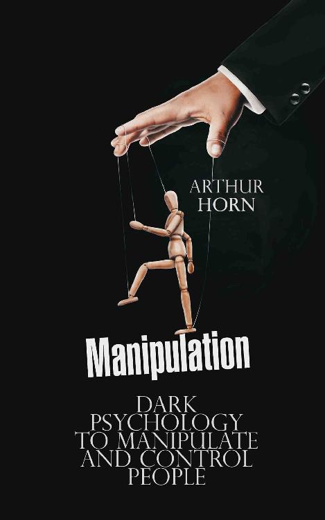 Manipulation: Dark Psychology to Manipulate and Control People ebook cover