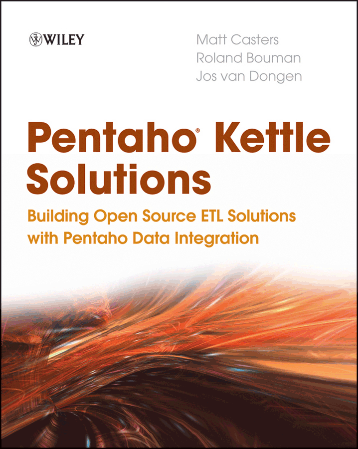Pentaho Kettle Solutions: Building Open Source ETL Solutions with Pentaho Data Integration ebook cover