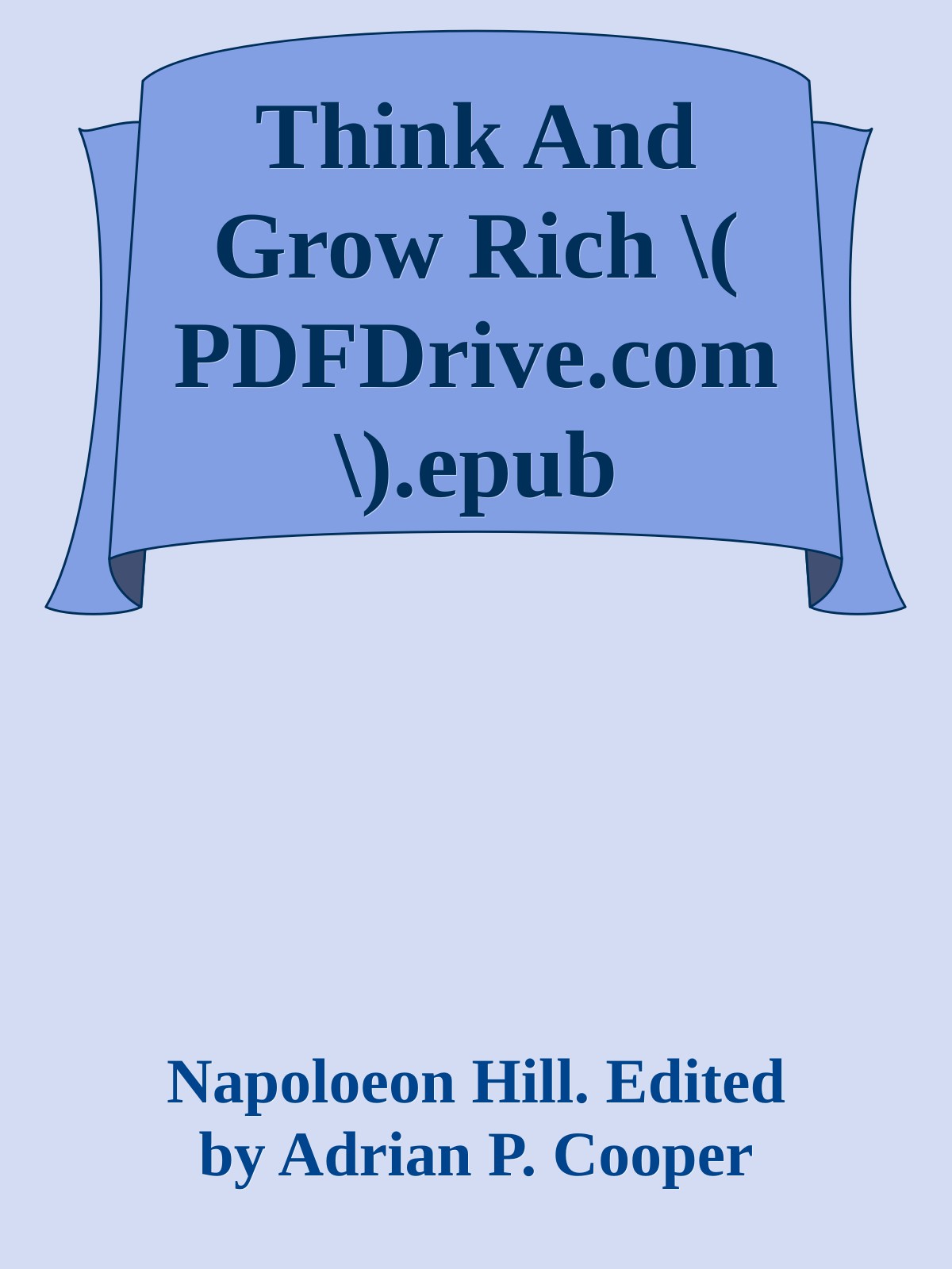Think And Grow Rich \( PDFDrive.com \).epub ebook cover