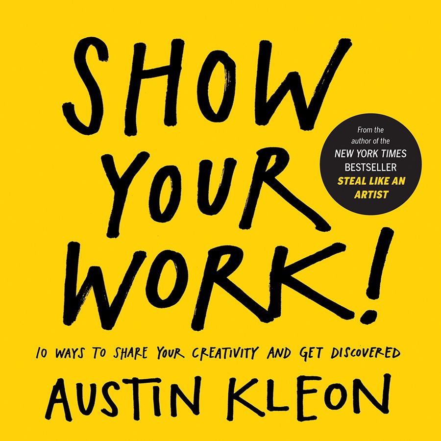 Show Your Work!: 10 Ways to Share Your Creativity and Get Discovered \( PDFDrive.com \).epub ebook cover