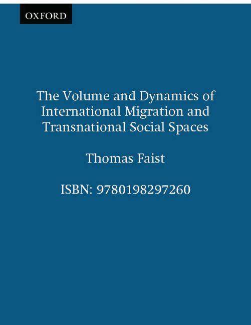 The Volume and Dynamics of International Migration and Transnational Social Spaces ebook cover