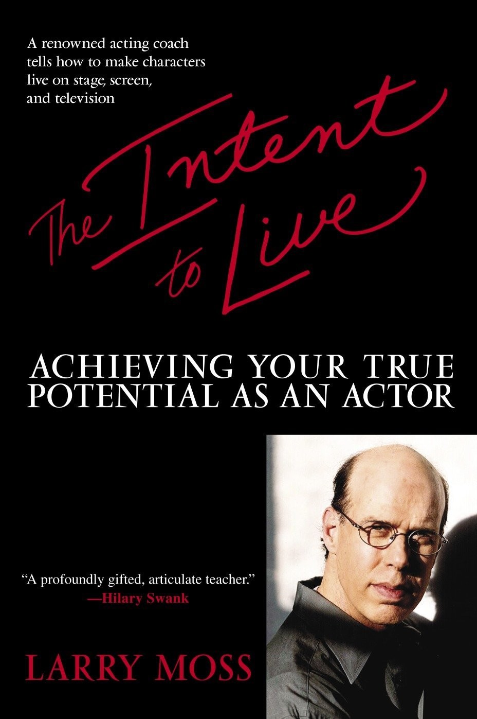 The Intent to Live: Achieving Your True Potential as an Actor ebook cover