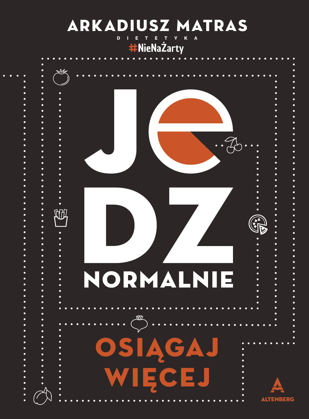 Jedz normalnie. Osi&Auml;&hellip;gaj wi&Auml;&trade;cej ebook cover