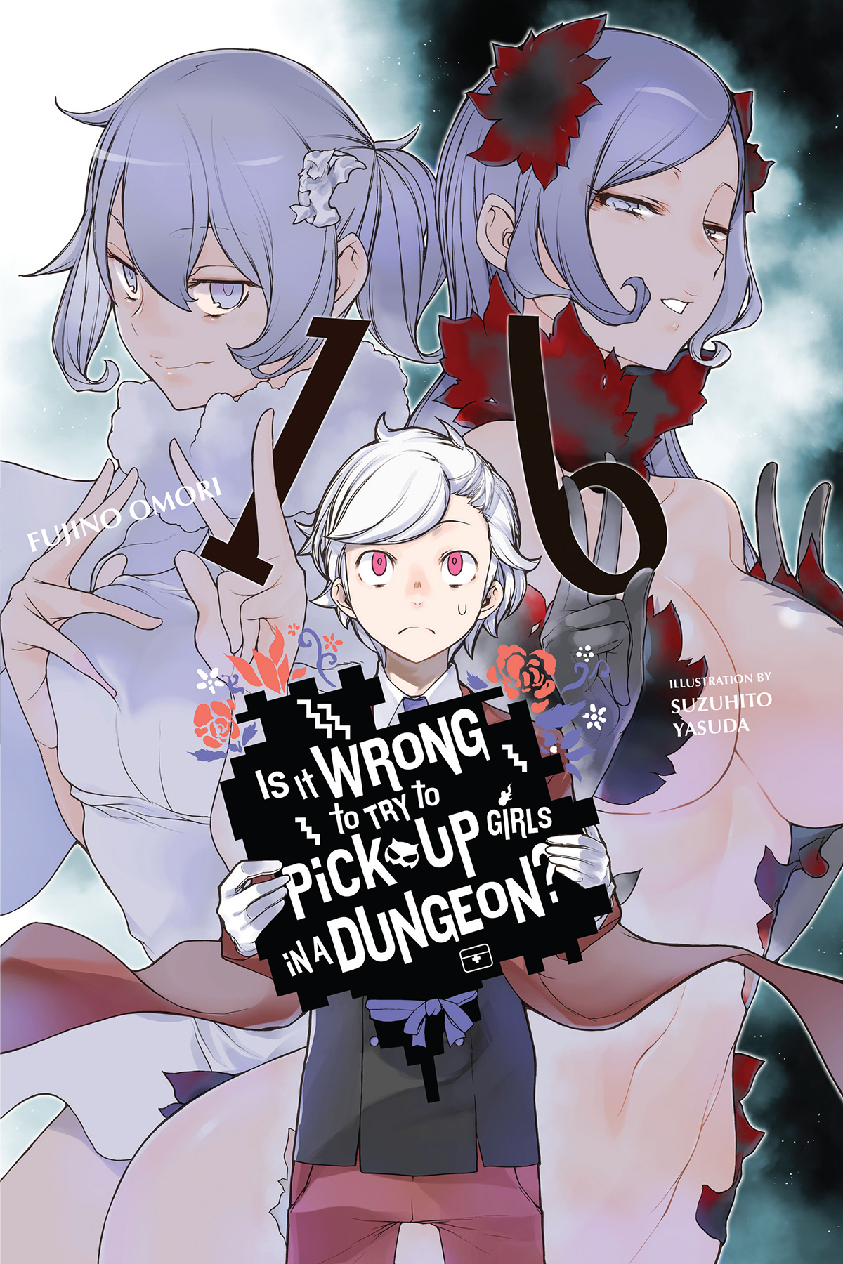 Is It Wrong to Try to Pick Up Girls in a Dungeon?, Vol. 16 ebook cover