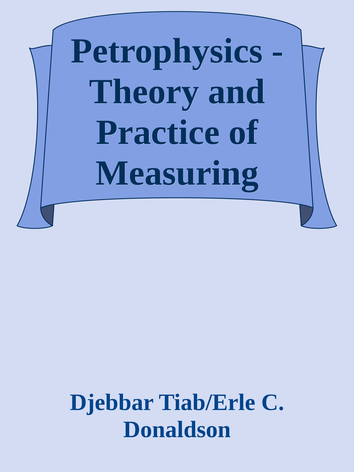 Petrophysics - Theory and Practice of Measuring Reservoir Rock Properties etc \( PDFDrive.com \).epub ebook cover