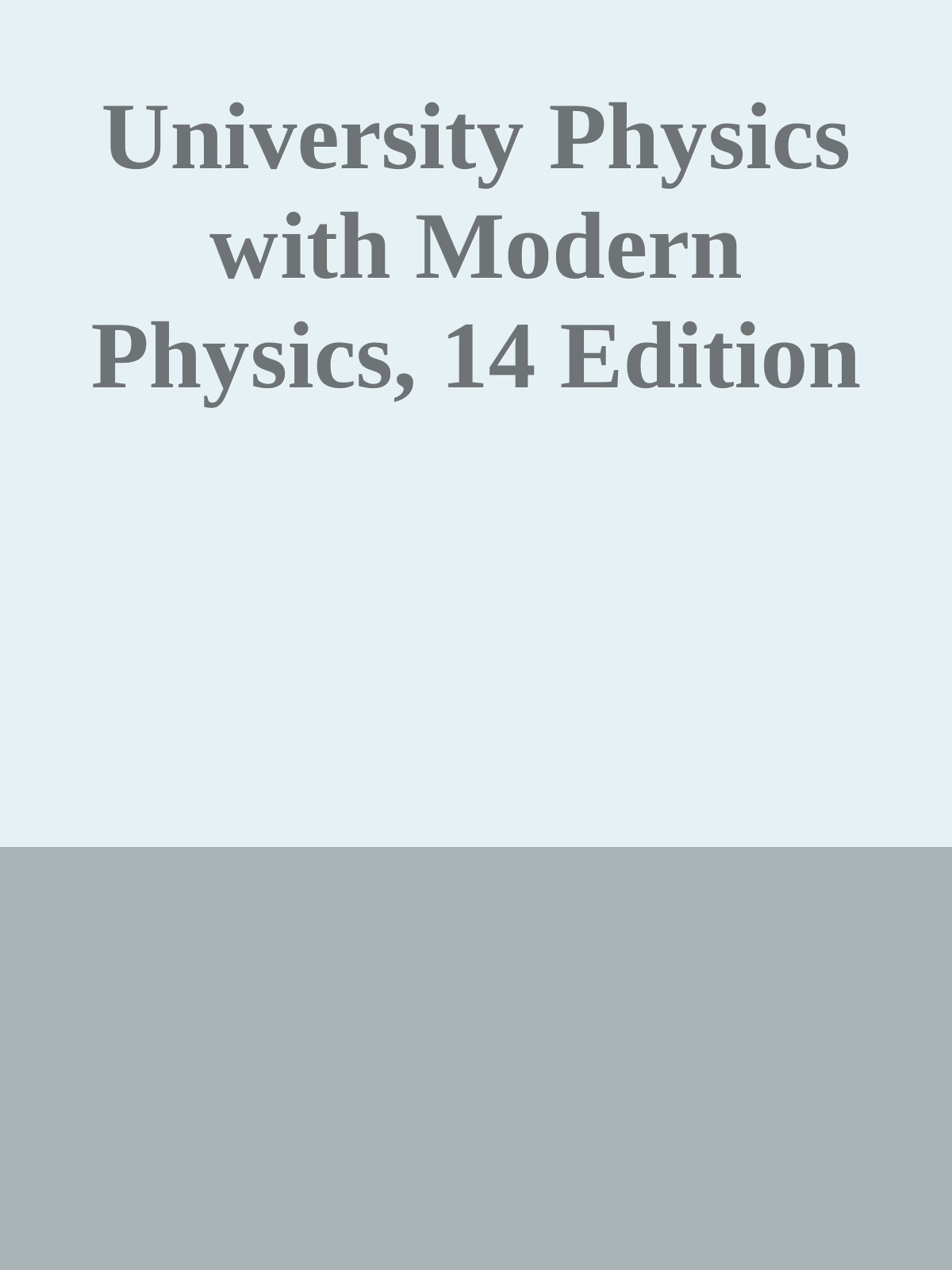 University Physics with Modern Physics, 14 Edition ebook cover