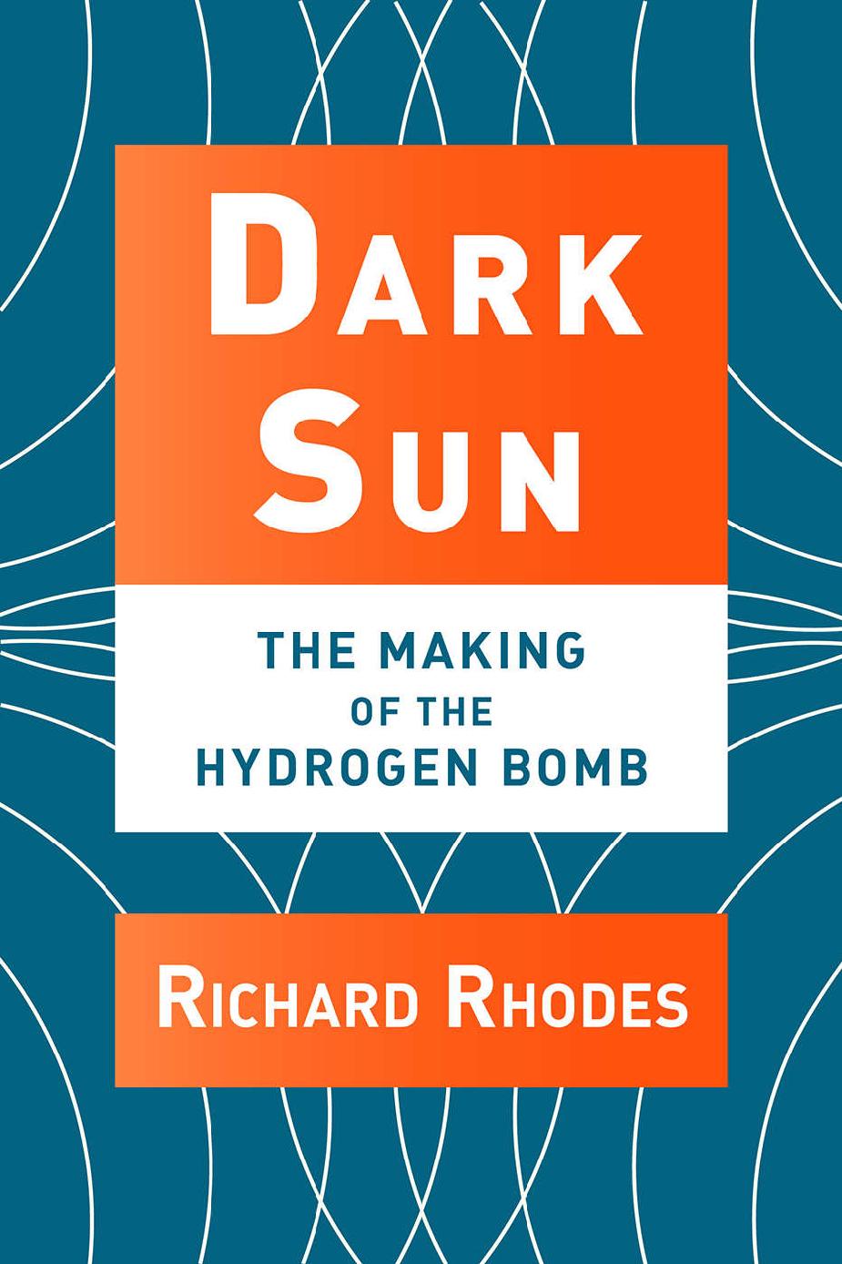 Dark Sun: The Making of the Hydrogen Bomb ebook cover