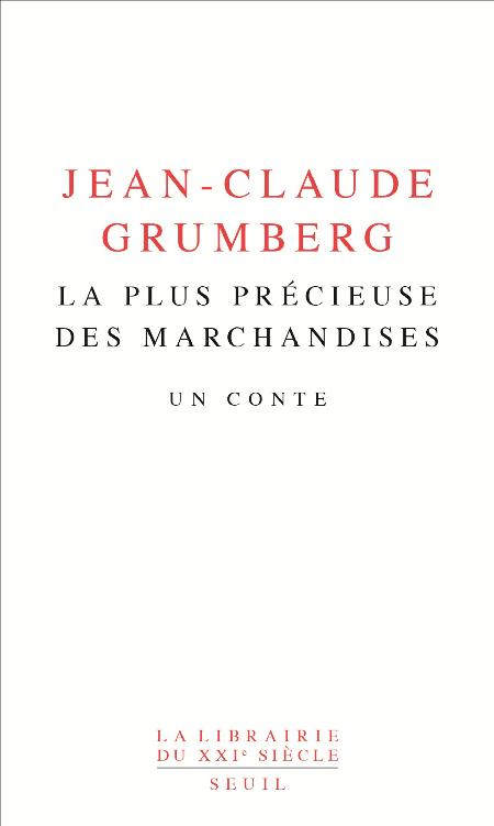 La plus pr&Atilde;&copy;cieuse des marchandises - Un conte ebook cover