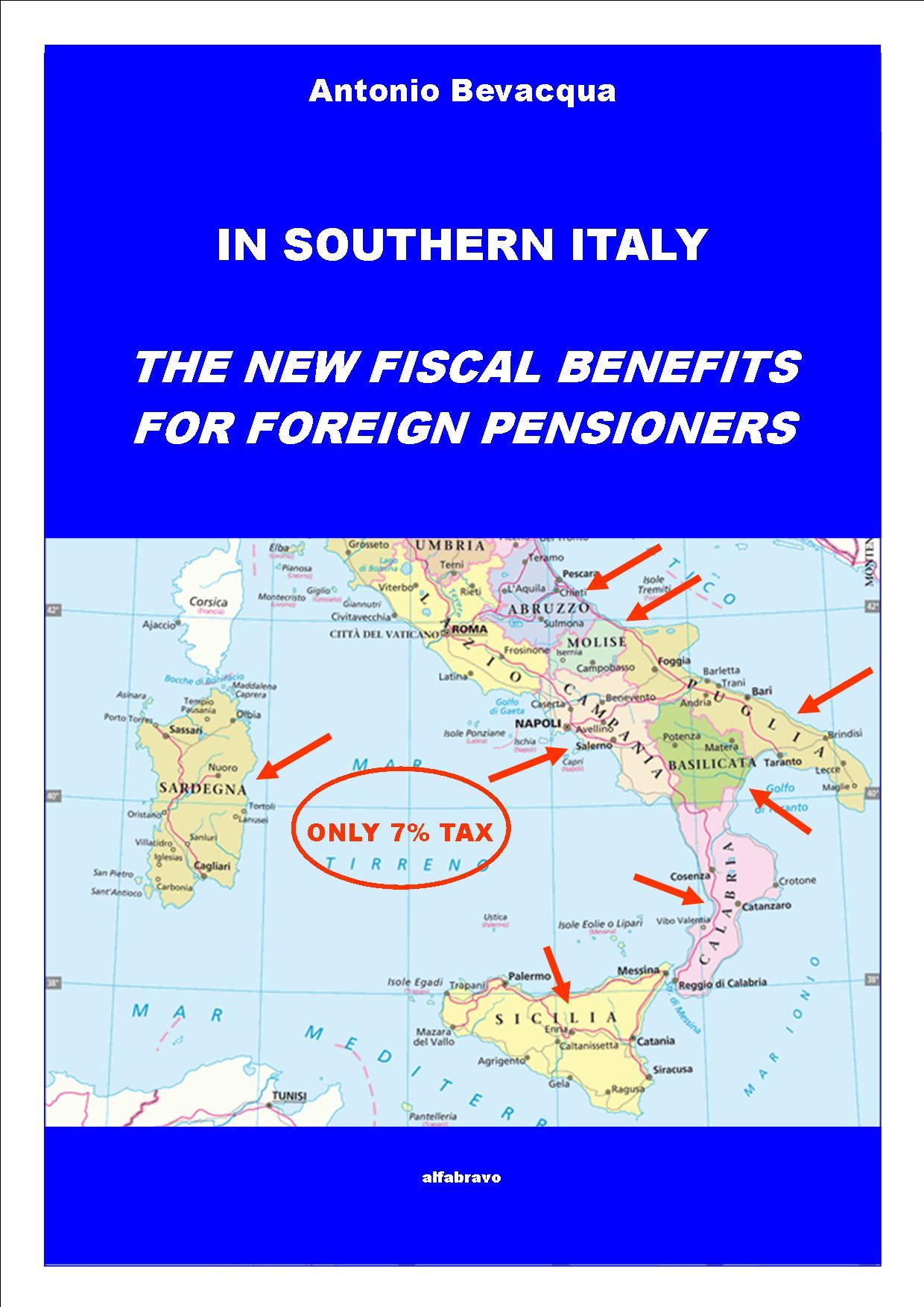 IN SOUTHERN ITALY - THE NEW FISCAL BENEFITS FOR FOREIGN PENSIONERS ebook cover