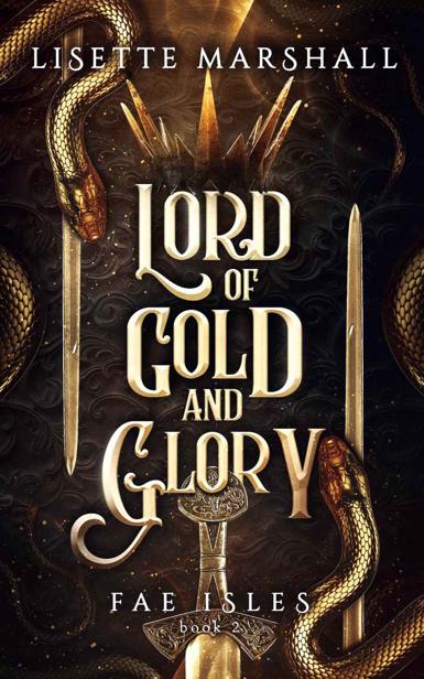 Lord of Gold and Glory: A Steamy Fae Fantasy Romance (Fae Isles Book 2) ebook cover