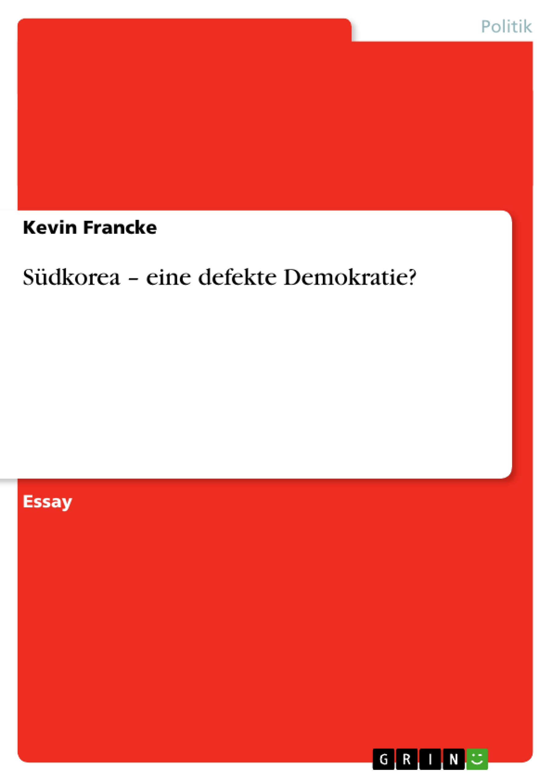 S&Atilde;&frac14;dkorea &acirc;&euro;&ldquo; eine defekte Demokratie? ebook cover