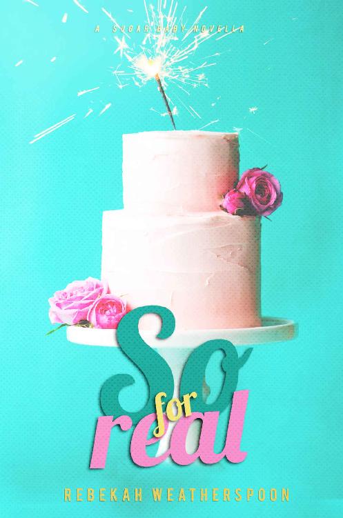 SO FOR REAL: A Sugar Baby Novella ebook cover