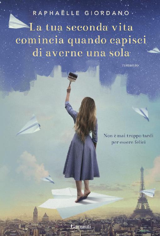 La tua seconda vita comincia quando capisci di averne una sola ebook cover
