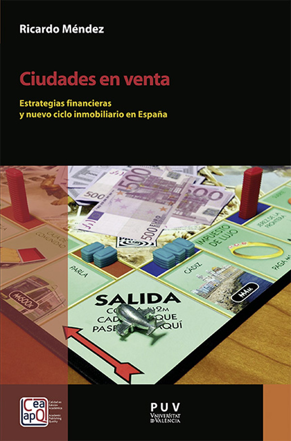 Ciudades en venta: Estrategias financieras y nuevo ciclo inmobiliario en Espa&Atilde;&plusmn;a ebook cover