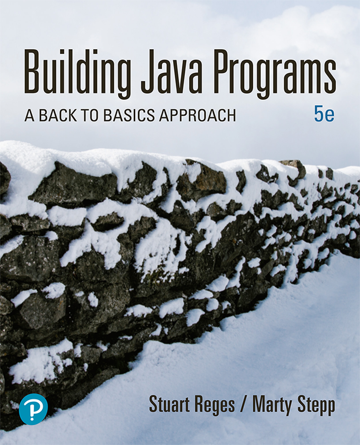 Building Java Programs: A Back to Basics Approach, 5-e ebook cover