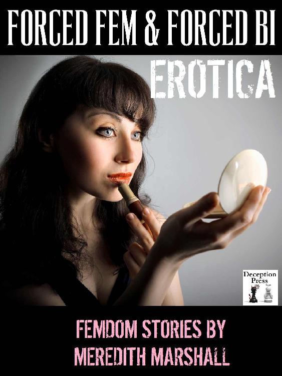 Forced Fem & Forced Bi Erotica: Femdom Stories ebook cover