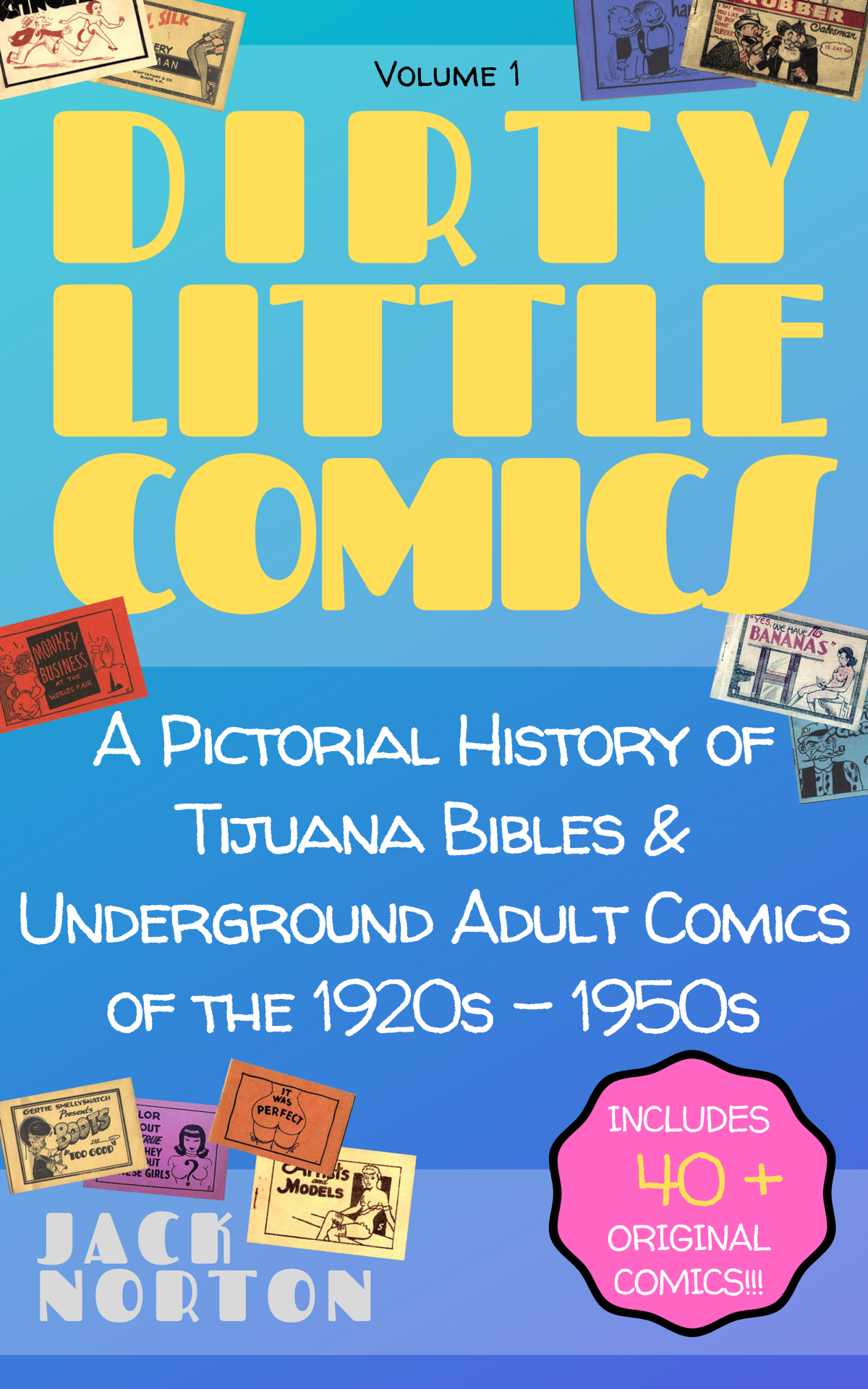 Dirty Little Comics: A Pictorial History of Tijuana Bibles and Underground Adult Comics of the 1920s - 1950s ebook cover