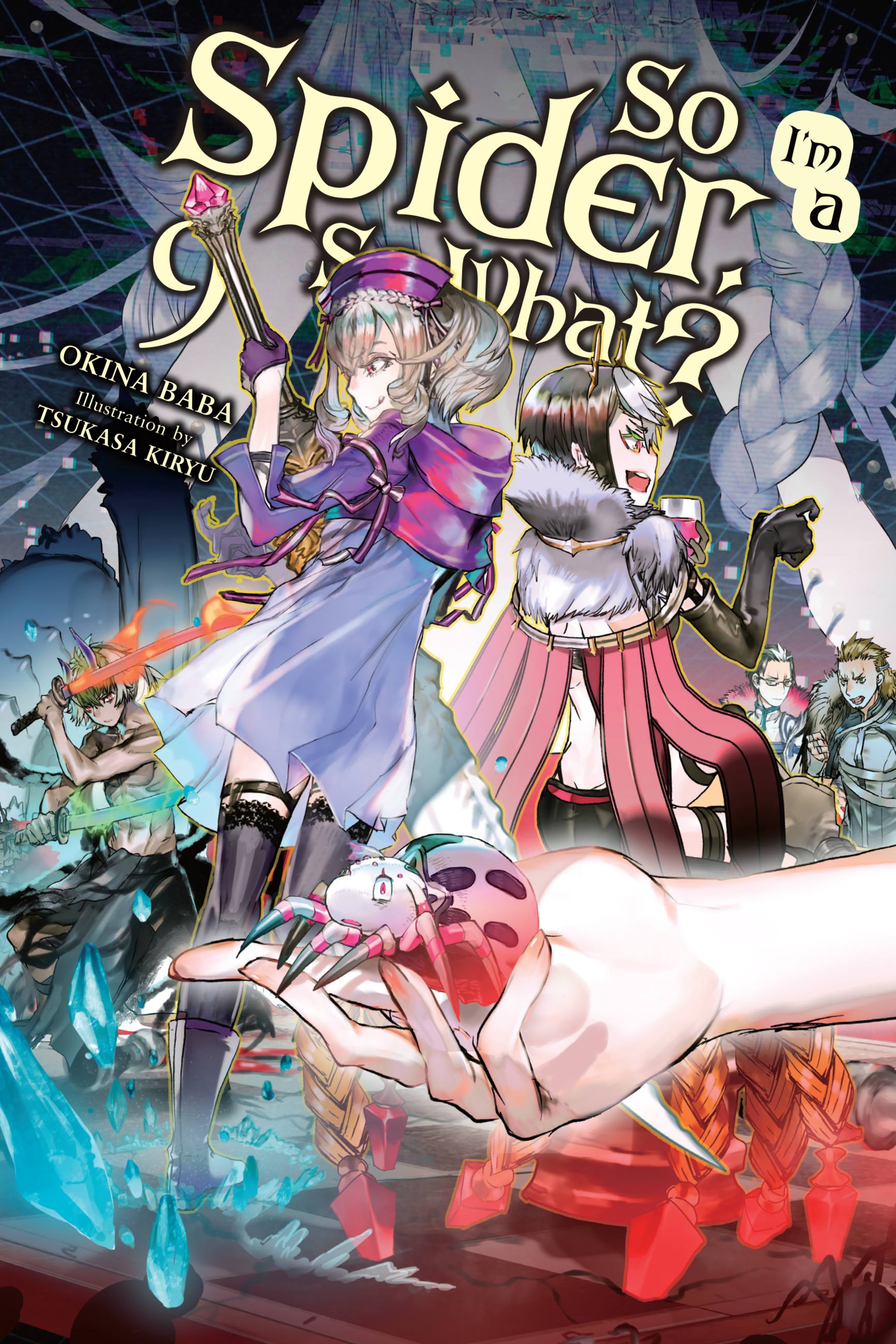 So I&acirc;&euro;&trade;m a Spider, So What?, Vol. 9 ebook cover