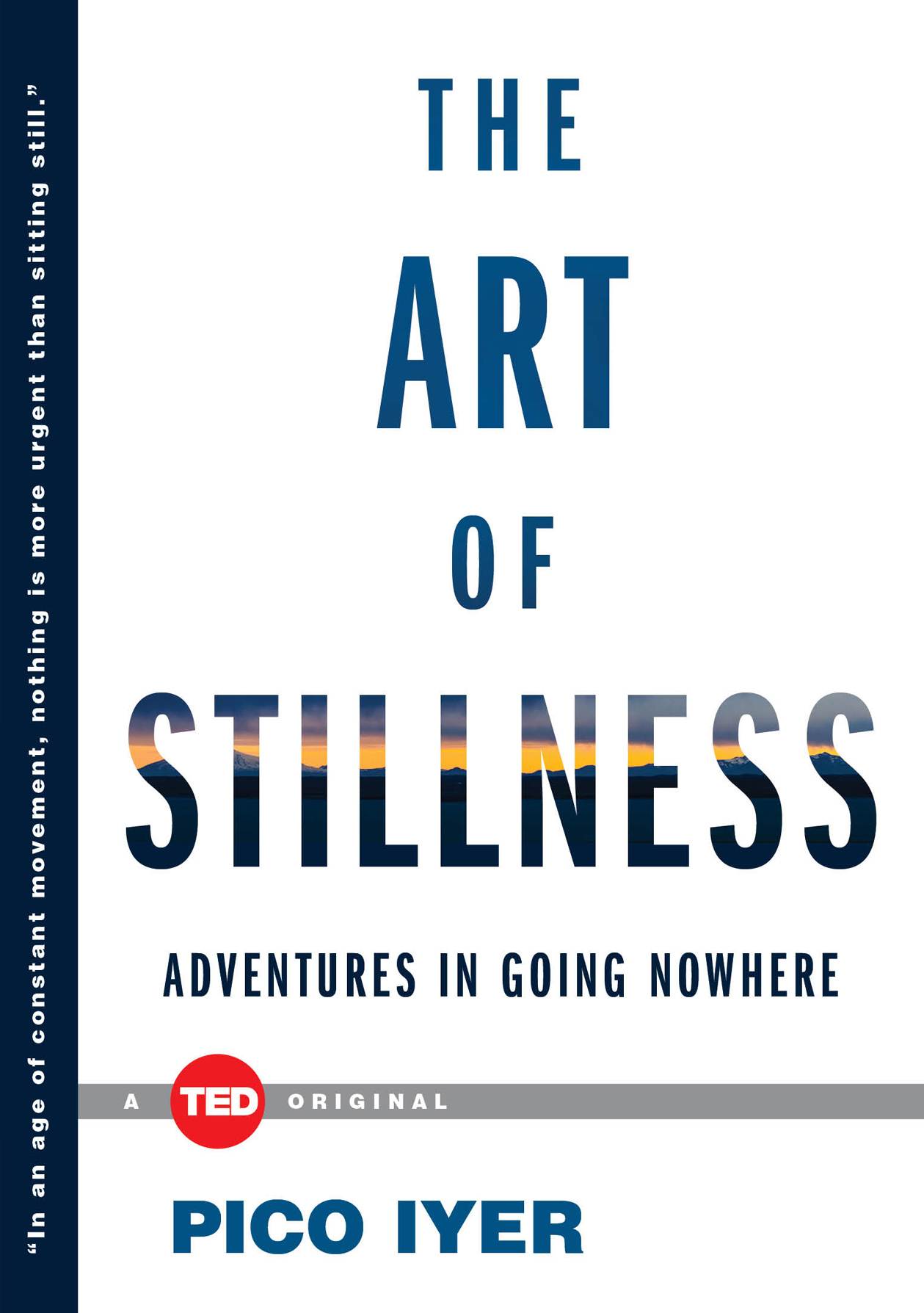 The Art of Stillness: Adventures in Going Nowhere ebook cover