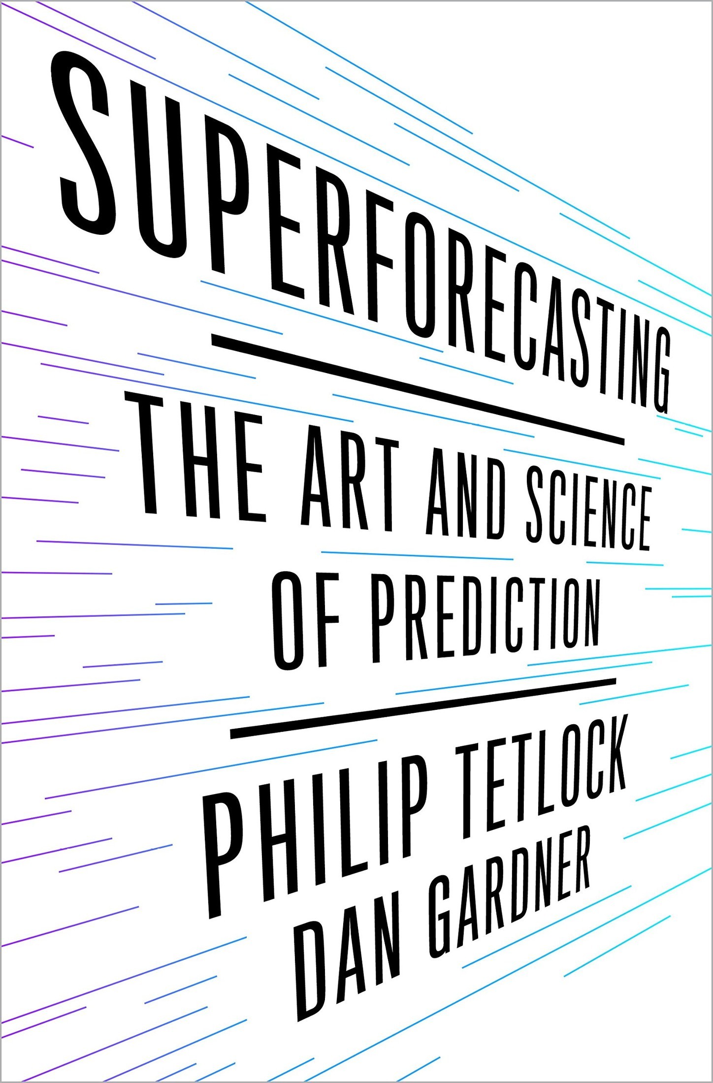 Superforecasting: The Art and Science of Prediction ebook cover