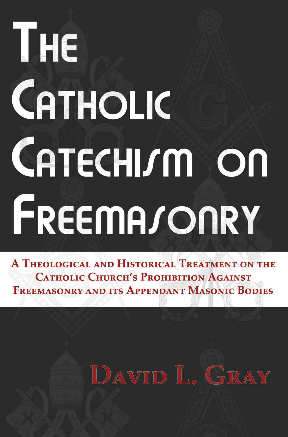 The Catholic Catechism on Freemasonry ebook cover