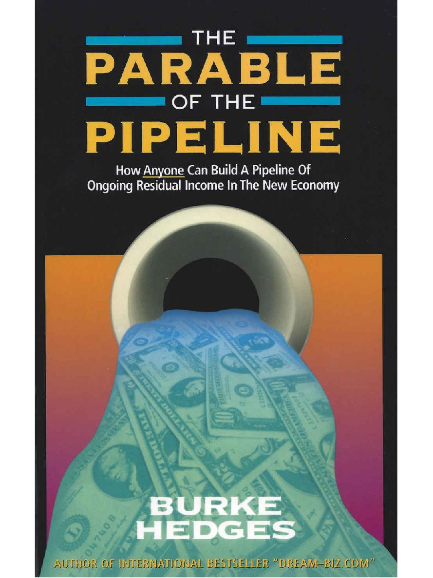 The Parable Of The Pipeline: How Anyone Can Build A Pipeline Of Ongoing Residual Income In The New Economy ebook cover