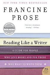 Reading Like a Writer: A Guide for People Who Love Books and for Those Who Want to Write Them ebook cover