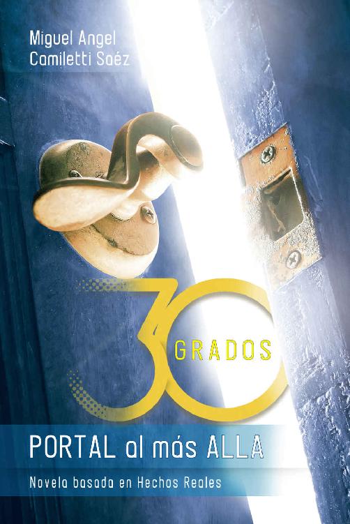 Treinta Grados: Portal al m&Atilde;&iexcl;s all&Atilde;&iexcl; ebook cover