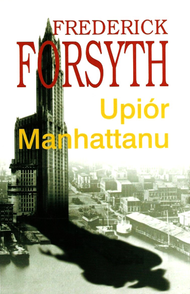 Forsyth, Frederick; Upior Manhattanu [YES] ebook cover