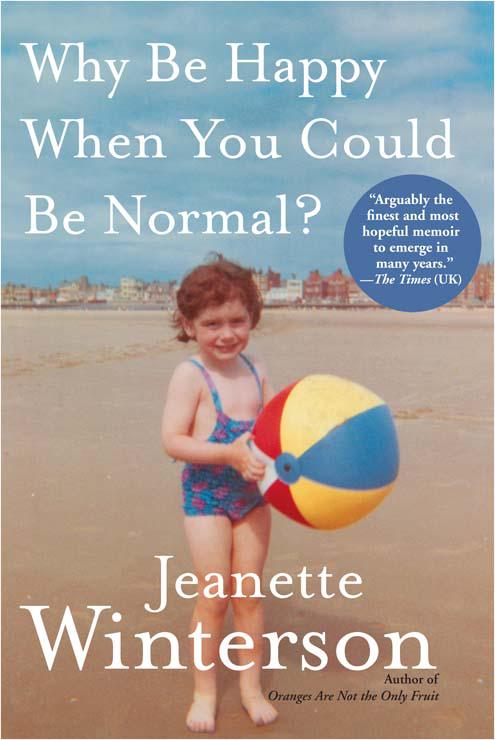Why Be Happy When You Could Be Normal? ebook cover