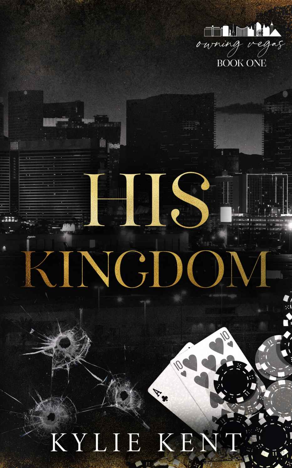 His Kingdom (Owning Vegas Book 1) ebook cover