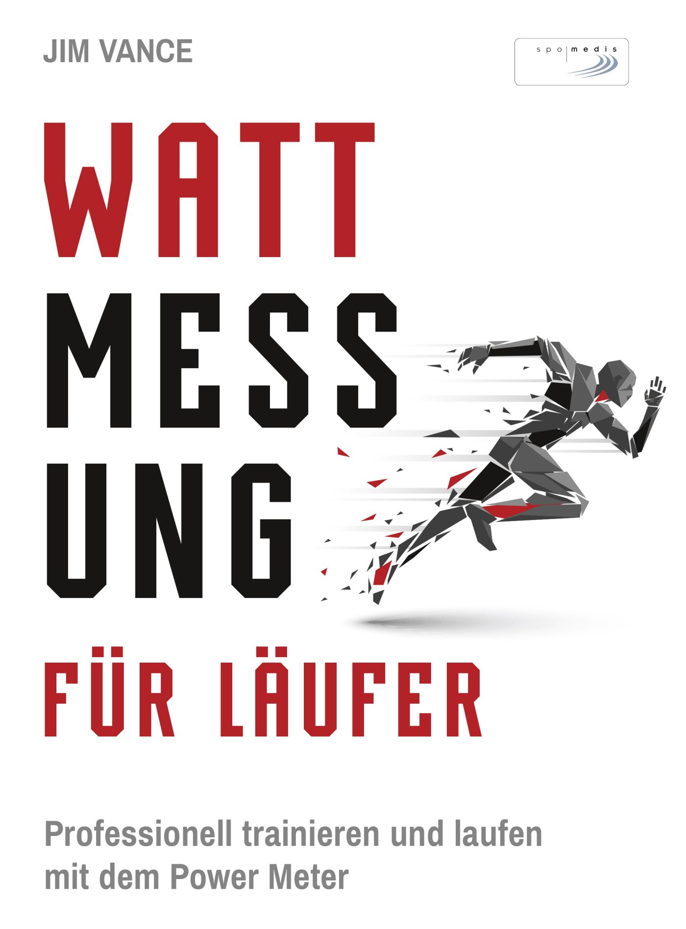 Wattmessung f&Atilde;&frac14;r L&Atilde;&curren;ufer - Professionell trainieren und laufen mit dem Power Meter ebook cover