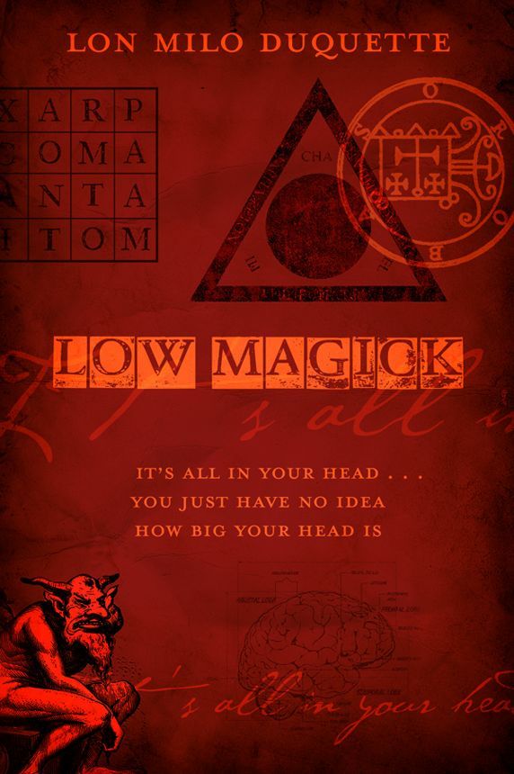 Low Magick: It's All In Your Head ... You Just Have No Idea How Big Your Head Is ebook cover
