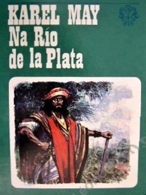Dobyvatel&Atilde;&copy; Gran Chaca 1. - Na R&Atilde;&shy;o de la Plata ebook cover